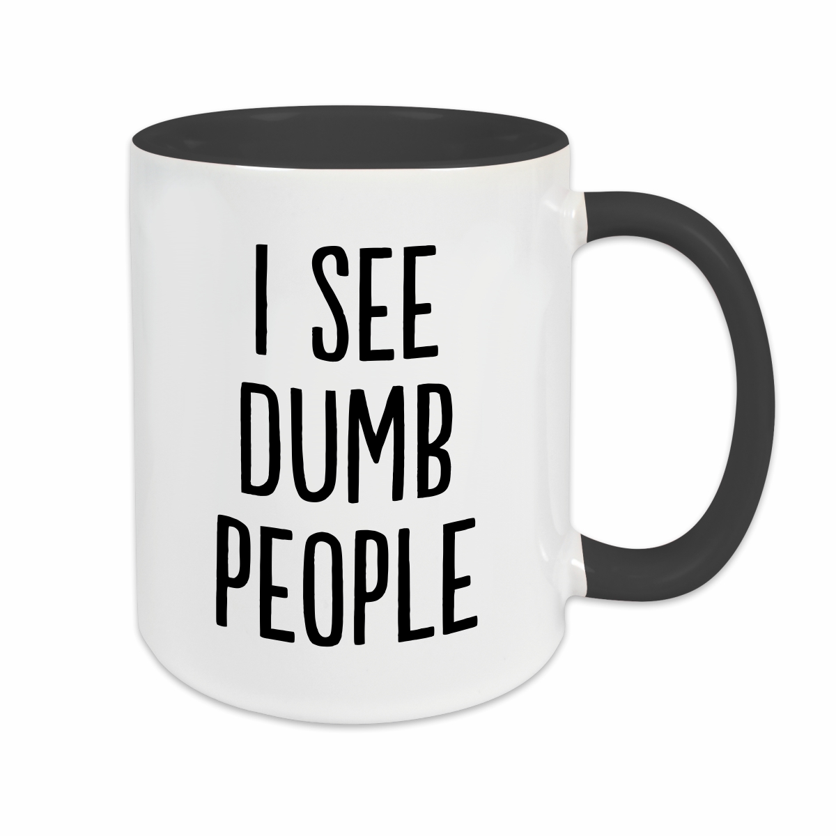 Tasse - I See Dumb People schwarz