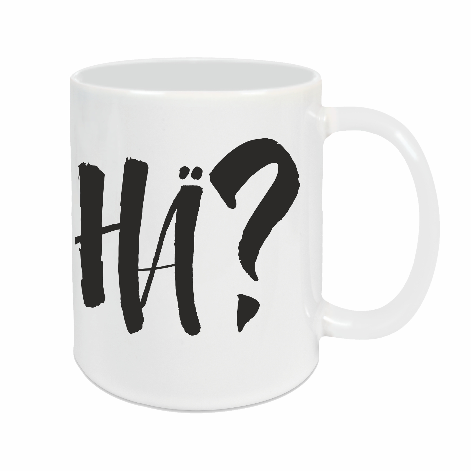 Tasse - Hä? weiß