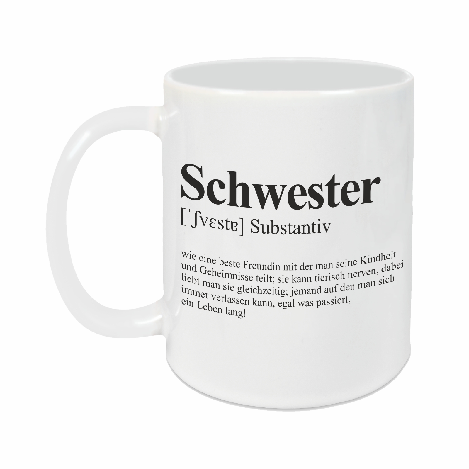 Tasse - Definition Schwester weiß