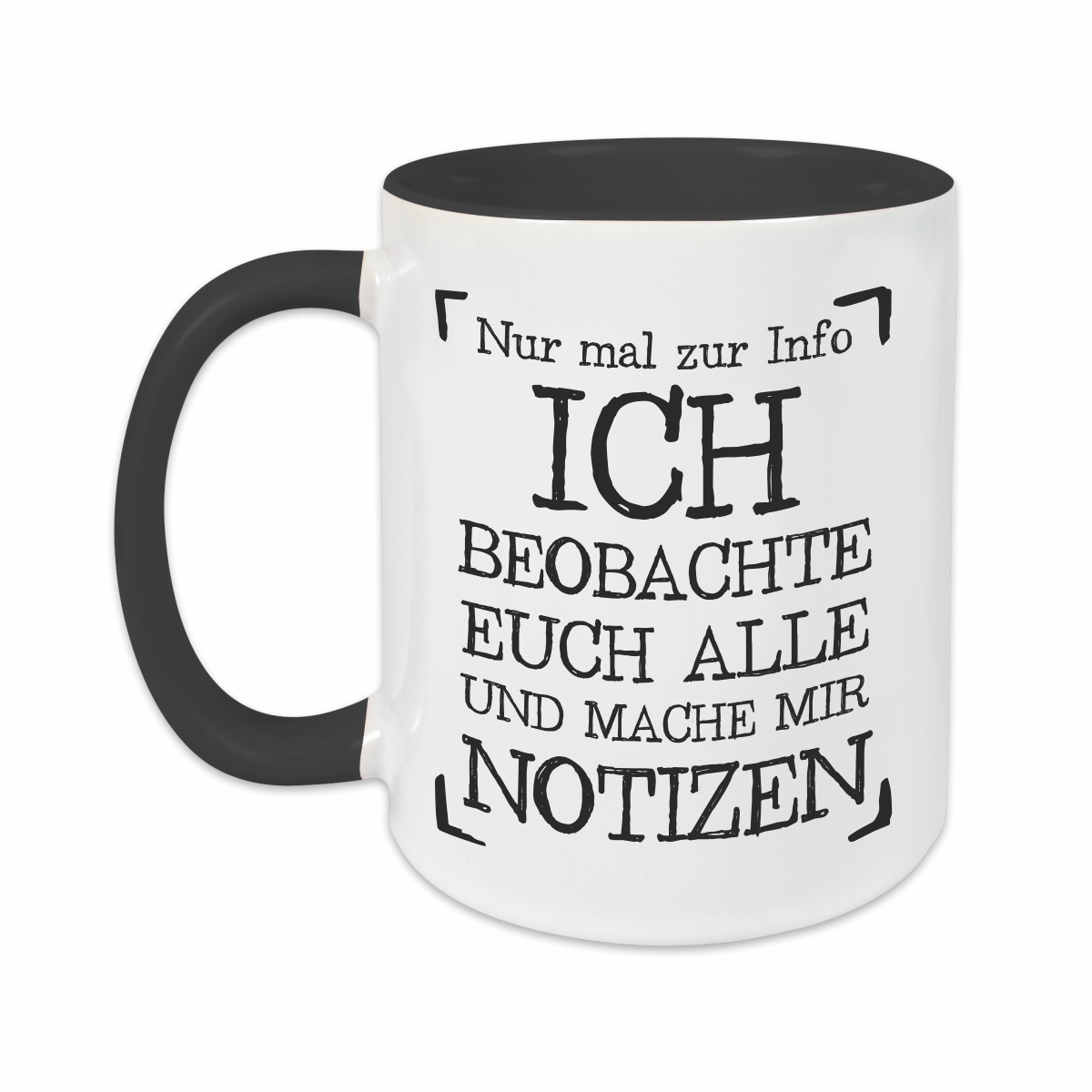 Tasse - Ich beobachte euch schwarz