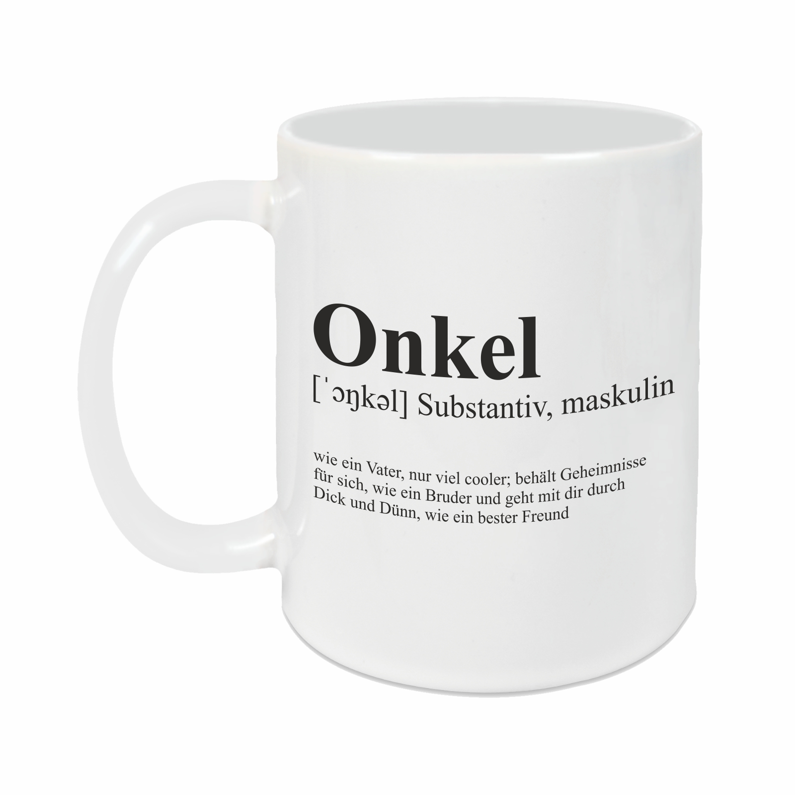 Tasse - Definition Onkel weiß