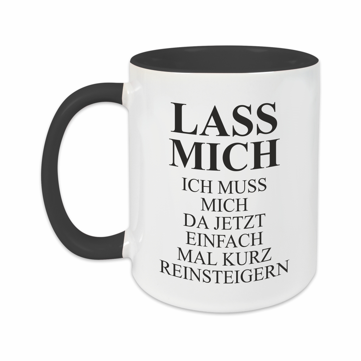 Tasse - Reinsteigern schwarz