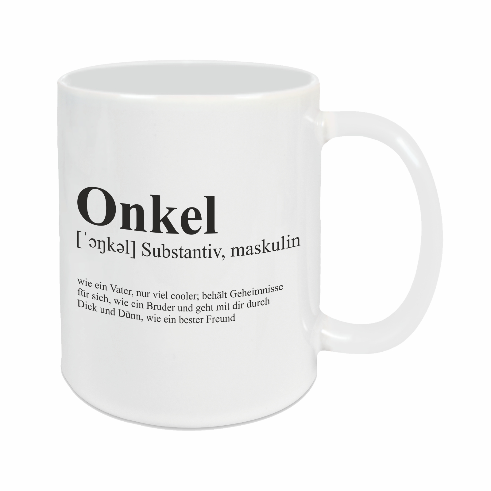 Tasse - Definition Onkel weiß