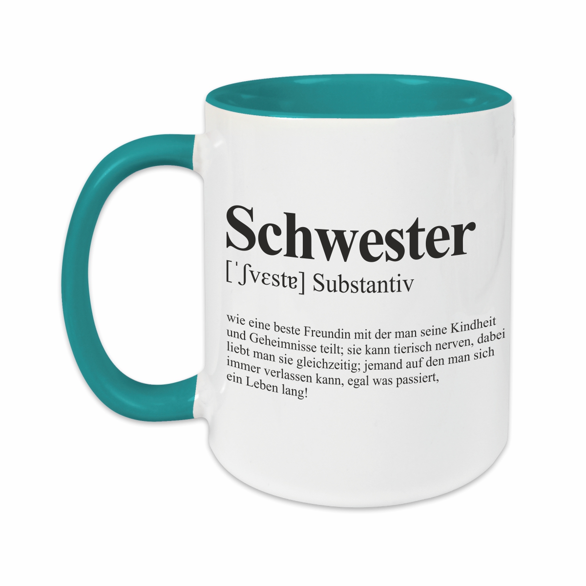Tasse - Definition Schwester türkis