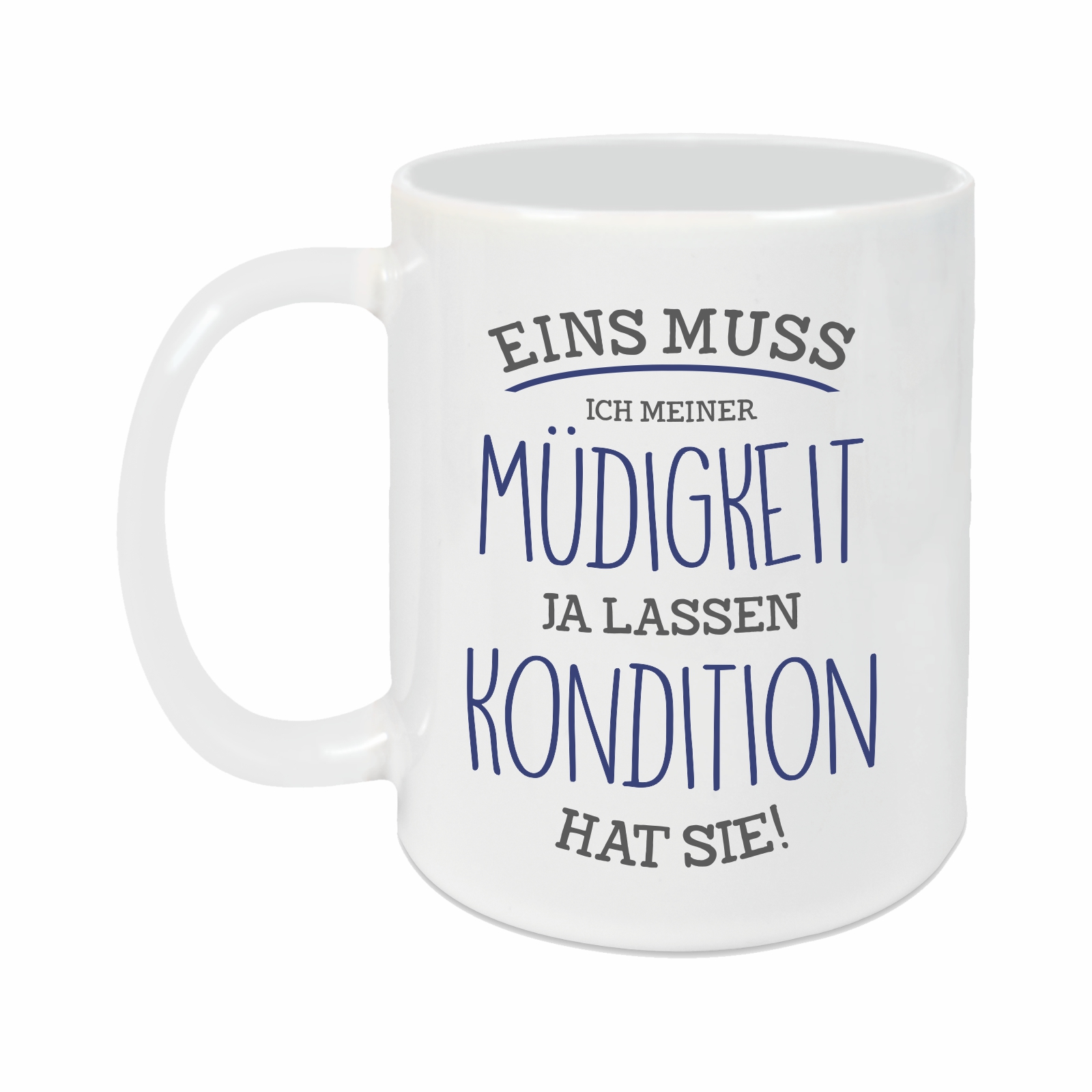 Tasse - Müdigkeit weiß