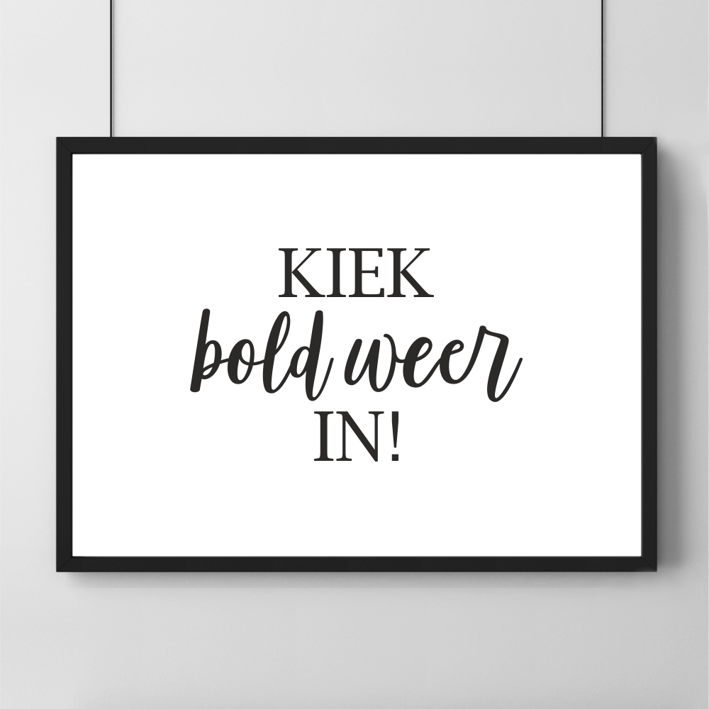 Poster - Kiek bold weer in 30 x 40 cm
