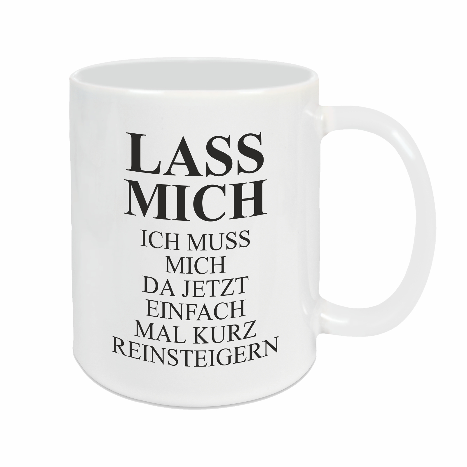 Tasse - Reinsteigern weiß