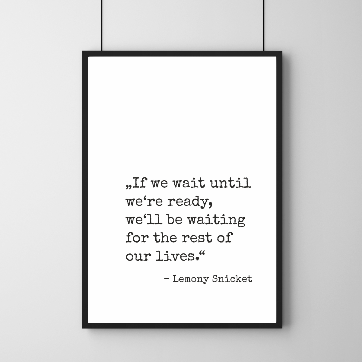 Poster - Waiting for the rest of our lives - Zitat 30 x 40 cm