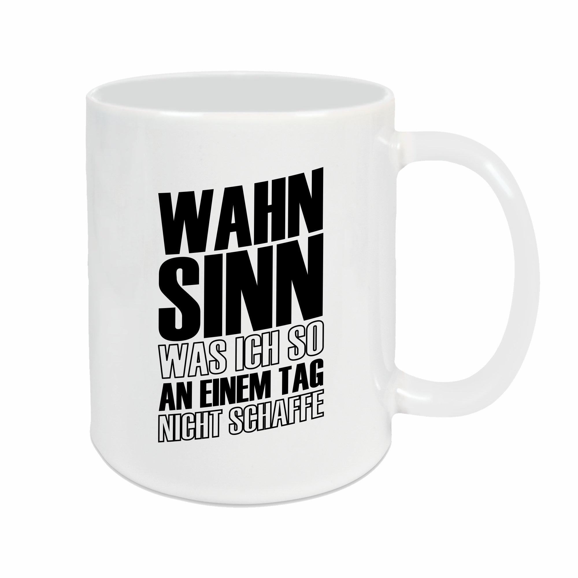 Tasse - Wahnsinn was ich nicht schaffe weiß
