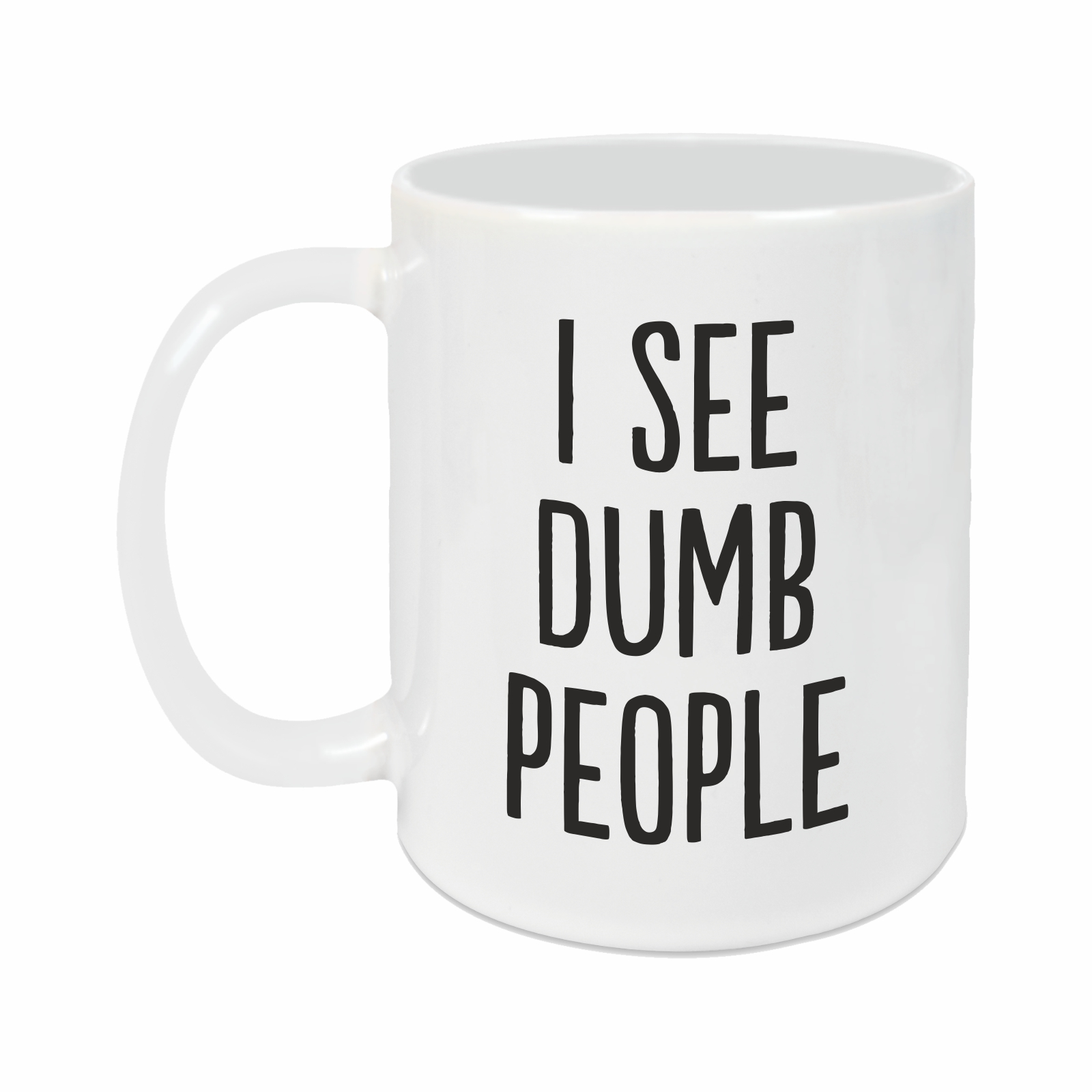 Tasse - I See Dumb People weiß