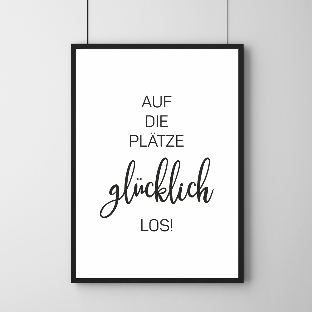 Poster - Auf die Plätze glücklich los!