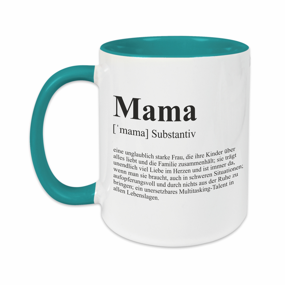 Tasse - Definition Mama türkis